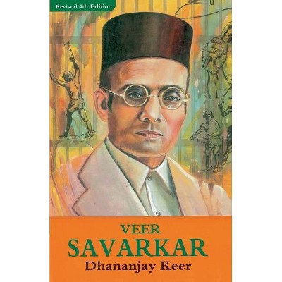 Veer Savarkar - by  Dhananjay Keer (Paperback)