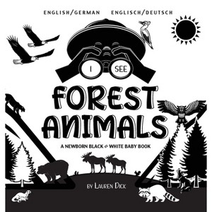I See Forest Animals - Large Print by  Lauren Dick (Hardcover) - 1 of 1