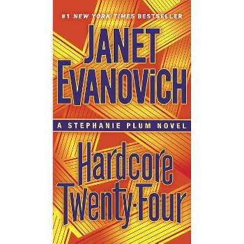 Hardcore Twenty-Four -  (Stephanie Plum) by Janet Evanovich (Paperback)
