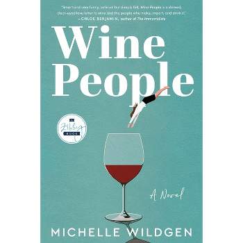 Wine People - by Michelle Wildgen