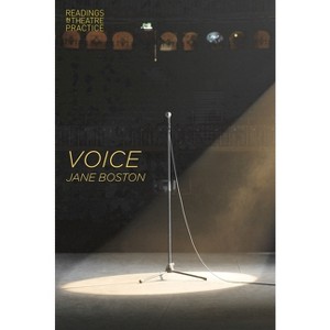 Voice - (Readings in Theatre Practice) by  Jane Boston (Paperback) - 1 of 1