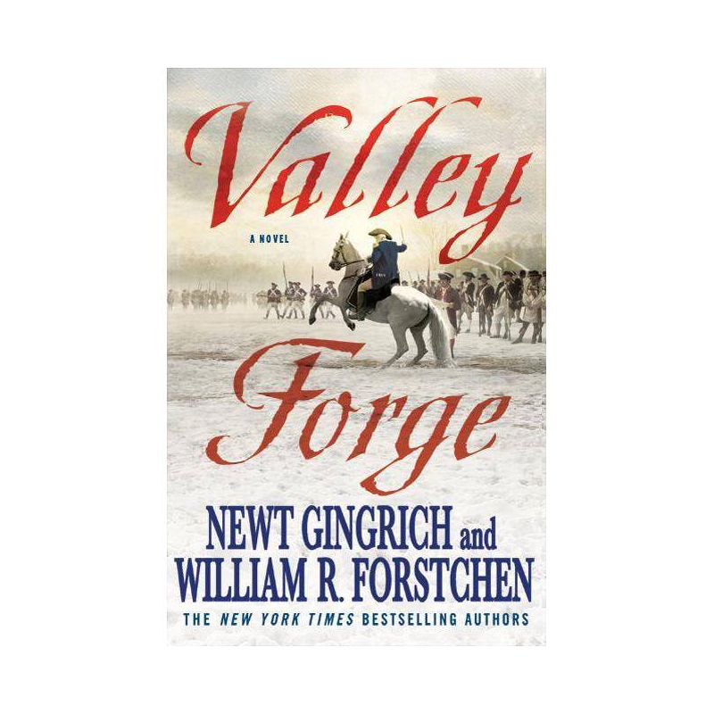 Valley Forge - (George Washington) by  Newt Gingrich (Paperback), 1 of 2