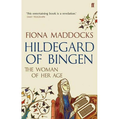 Hildegard of Bingen - by  Fiona Maddocks (Paperback)