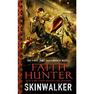 Skinwalker - (Jane Yellowrock) by  Faith Hunter (Paperback) - 1 of 1