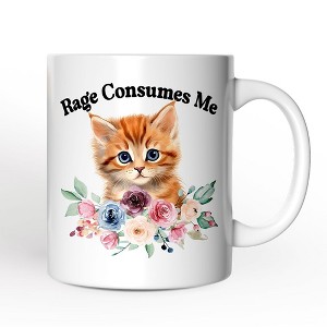 Rage Consumes Me Mug, Sarcastic Kitten Lover Gift (Non-Custom Only)| OrnamentallyYou - 1 of 4