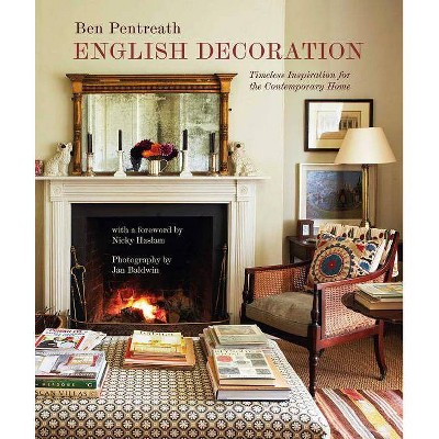 English Decoration - by  Ben Pentreath (Hardcover)