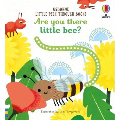 Are You There Little Bee? - (Little Peek-Through Books) by  Sam Taplin (Board Book)
