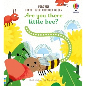 Are You There Little Bee? - (Little Peek-Through Books) by  Sam Taplin (Board Book) - 1 of 1