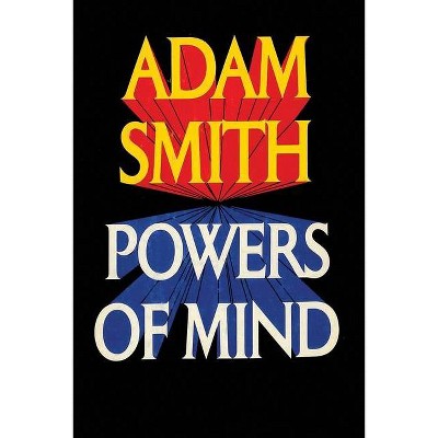 Powers of Mind - by  Adam Smith (Paperback)