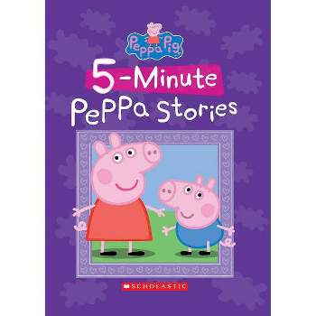 Fiveminute Peppa Stories - By Scholastic ( Hardcover )