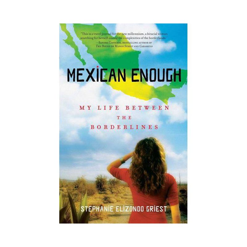 Mexican Enough - by  Stephanie Elizondo Griest (Paperback), 1 of 2