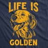 Mens Funny T Shirts Life Is Golden Sarcastic Puppy Graphic Novelty Tee For Men - Crazy Dog Men's T Shirt - 2 of 4