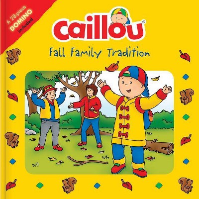 Caillou: Fall Family Tradition - (Playtime) by  Corinne Delporte (Mixed Media Product)