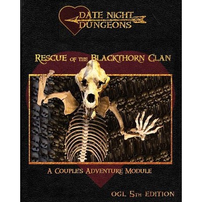 Rescue of the Blackthorn Clan - (Date Night Dungeons) by  Catherine Thrush (Paperback)