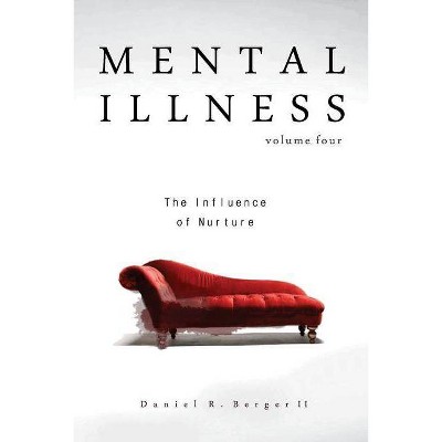 Mental Illness - by  Daniel R Berger II (Paperback)