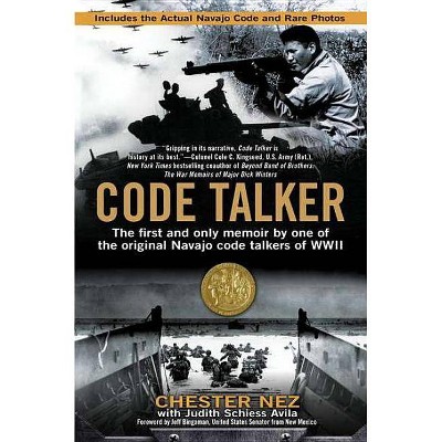 Code Talker - by Chester Nez & Judith Schiess Avila (Paperback)