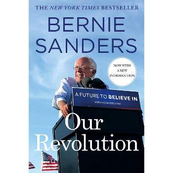 Our Revolution - by  Bernie Sanders (Paperback)