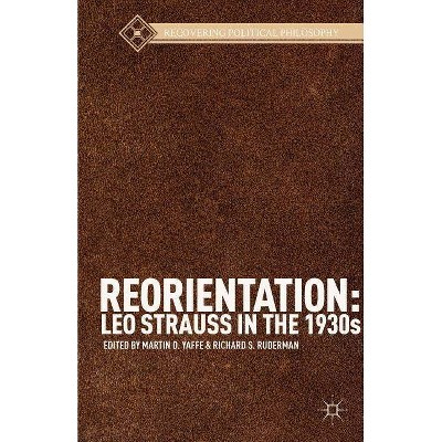 Reorientation - (Recovering Political Philosophy) by  M Yaffe & R Ruderman (Paperback)