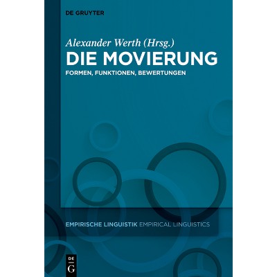 Die Movierung - (Empirische Linguistik / Empirical Linguistics) by  Alexander Werth (Hardcover)