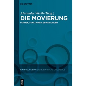 Die Movierung - (Empirische Linguistik / Empirical Linguistics) by  Alexander Werth (Hardcover) - 1 of 1
