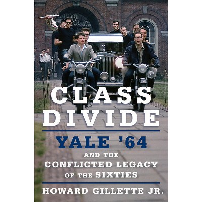 Class Divide - by  Howard Gillette (Hardcover)