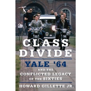 Class Divide - by  Howard Gillette (Hardcover) - 1 of 1