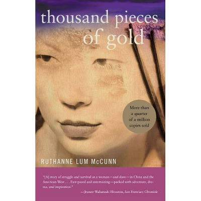 Thousand Pieces of Gold - by  Ruthanne Lum McCunn (Paperback)