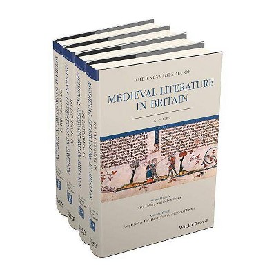 The Encyclopedia of Medieval Literature in Britain - (Wiley-Blackwell Encyclopedia of Literature) by  Sian Echard & Robert Rouse (Hardcover)