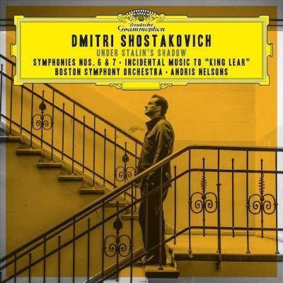 Andris Nelsons/Boston Symphony Orchestra - Shostakovich Under Stalin's Shadow- Sym Nos. 6 & 7 (2 CD)