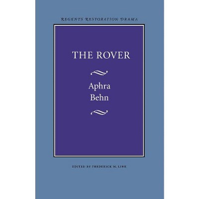 The Rover - by  Aphra Behn (Paperback)