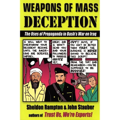 Weapons of Mass Deception - by  Sheldon Rampton & John Stauber (Paperback)