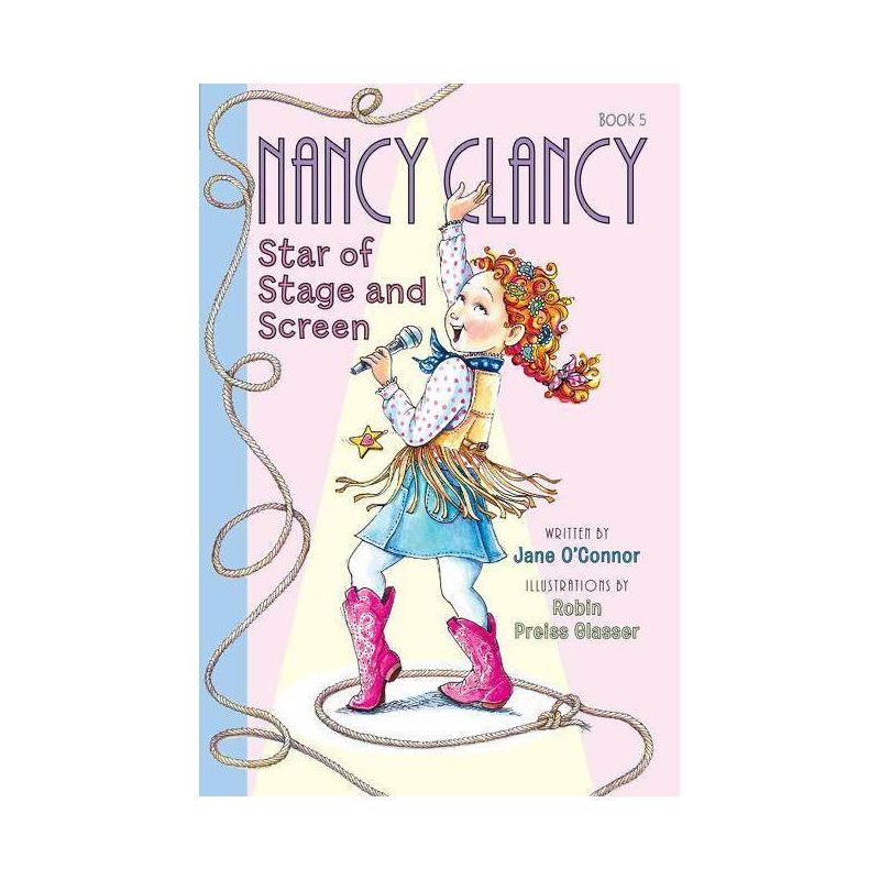 Nancy Clancy Star of Stage and Screen by Jane O&#39;Connor (Paperback), 1 of 2