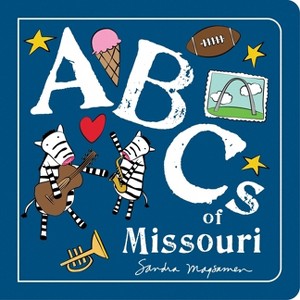 ABCs of Missouri - (ABCs Regional) by  Sandra Magsamen (Board Book) - 1 of 1