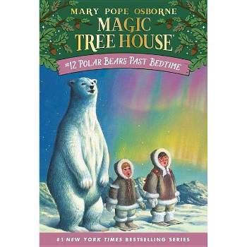 Polar Bears Past Bedtime ( Magic Tree House) (Paperback) by Mary Pope Osborne