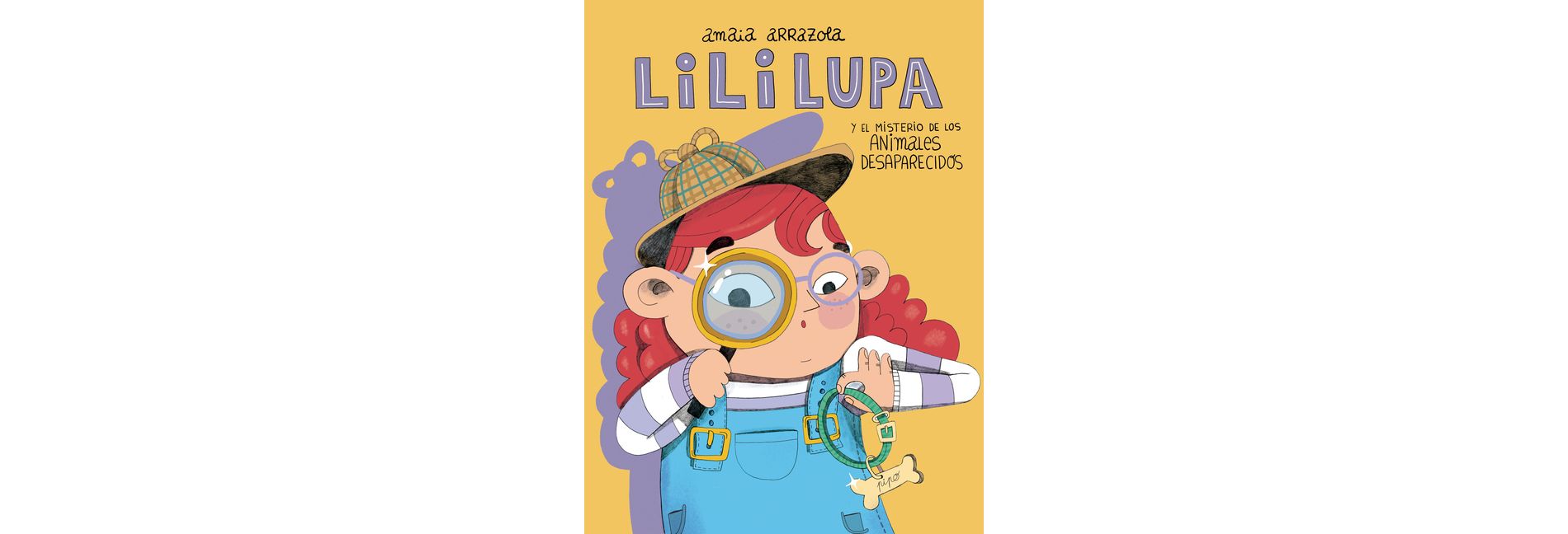Lili Lupa Y El Misterio de Los Animales Desaparecidos / Lili Lupa and the Mystery of the Missing Animals - by  Amaia Arrazola (Hardcover)