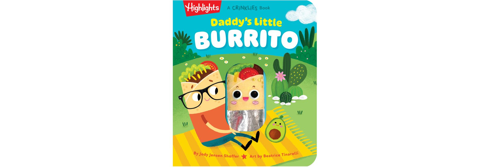 Daddy's Little Burrito - (Highlights Crinklies) by  Jody Jensen Shaffer (Board Book)