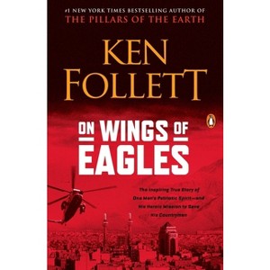 On Wings of Eagles - by  Ken Follett (Paperback) - 1 of 1