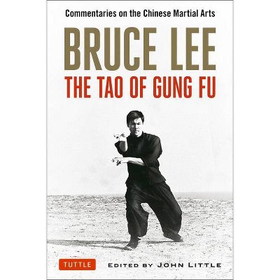 Bruce Lee: The Tao of Gung Fu - (Paperback)