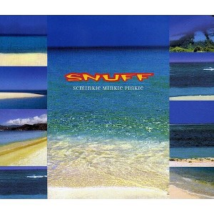 Snuff - Snuff : Schminkie Minkie Pinkie (CD) - 1 of 1