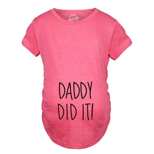 Maternity Daddy Did It T shirt Funny Pregnancy Announcement Gender Reveal Tee - Crazy Dog Maternity T Shirt - 1 of 4