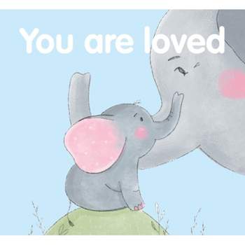 You Are Loved - (Cloth) by  New Holland Publishers (Bath Book)
