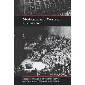 Medicine and Western Civilization - by  Stephanie Kiceluk (Paperback) - 1 of 1