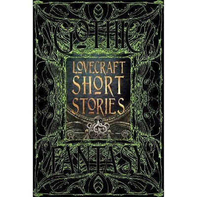 Lovecraft Short Stories - (Gothic Fantasy) (Hardcover)