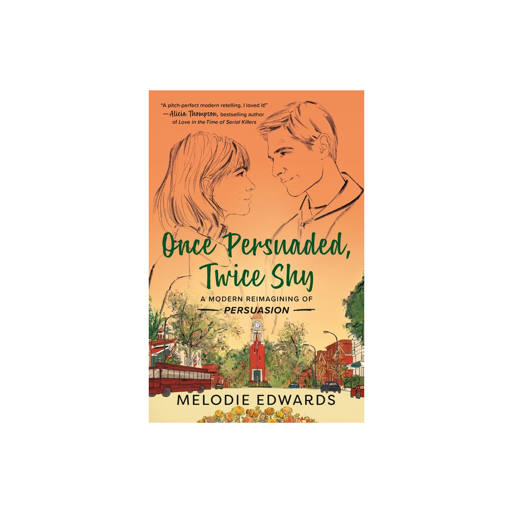 Once Persuaded, Twice Shy - by Melodie Edwards (Paperback)