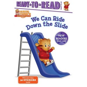 We Can Ride Down the Slide - (Daniel Tiger's Neighborhood) by Maggie Testa - 1 of 1