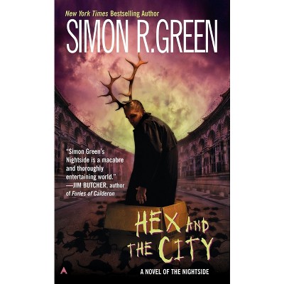 Hex and the City - (Nightside Book) by  Simon R Green (Paperback)