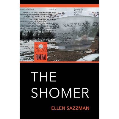 The Shomer - by  Ellen Sazzman (Paperback)