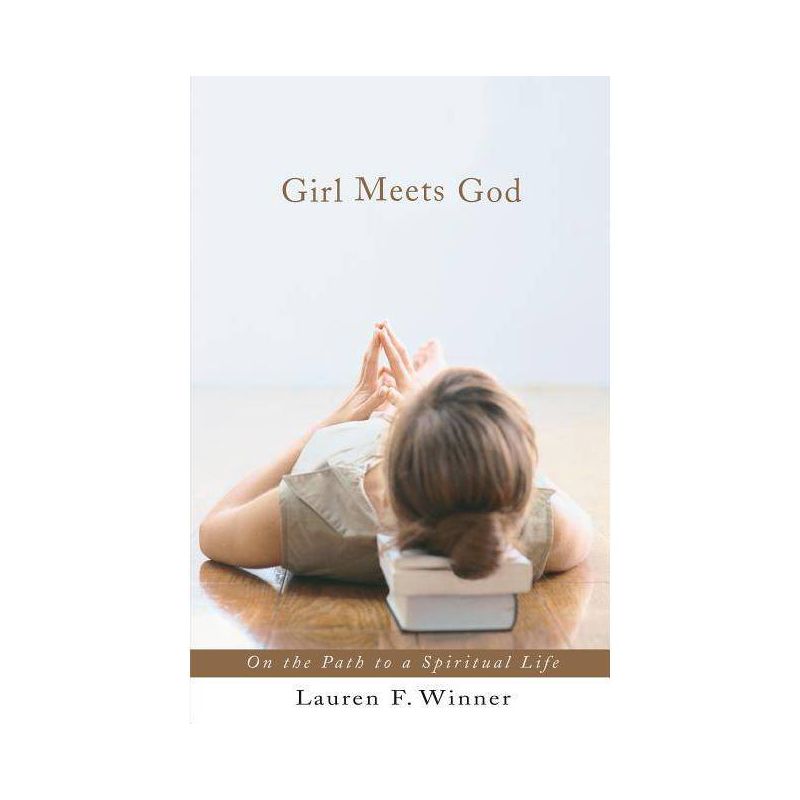 Girl Meets God - by  Lauren F Winner (Paperback), 1 of 2