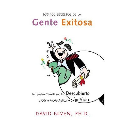 Los 100 Secretos de la Gente Exitosa - by  David Niven (Paperback)