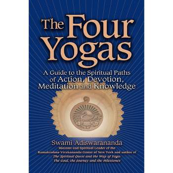 The Four Yogas - Annotated by  Swami Adiswarananda (Paperback)